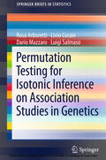 Salmaso / Arboretti / Corain |  Permutation Testing for Isotonic Inference on Association Studies in Genetics | eBook | Sack Fachmedien