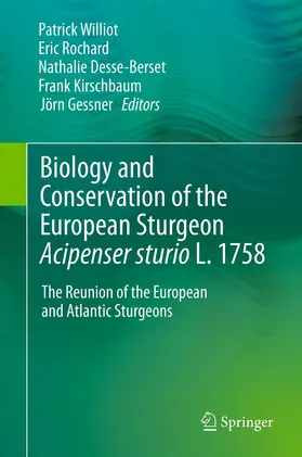 WILLIOT / Williot / Rochard |  Biology and Conservation of the European Sturgeon Acipenser sturio L. 1758 | eBook | Sack Fachmedien