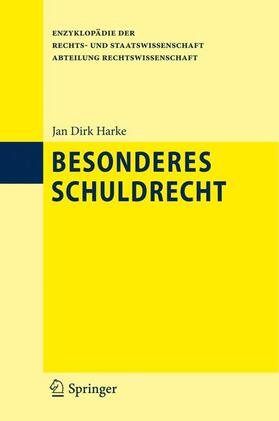 Harke | Besonderes Schuldrecht | Buch | 978-3-642-20648-1 | sack.de