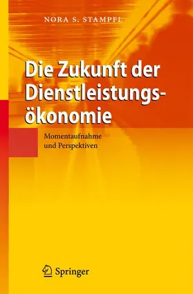 Stampfl |  Die Zukunft der Dienstleistungsökonomie | Buch |  Sack Fachmedien