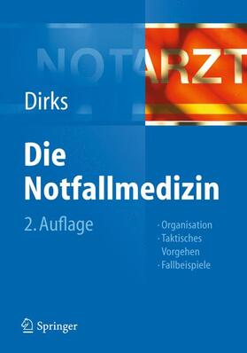 Dirks | Notfallmedizin | Buch | 978-3-642-20690-0 | sack.de