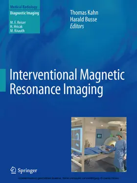 Kahn / Busse |  Interventional Magnetic Resonance Imaging | eBook | Sack Fachmedien