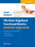Suppé / Bongartz |  FBL Klein-Vogelbach Functional Kinetics praktisch angewandt | eBook | Sack Fachmedien
