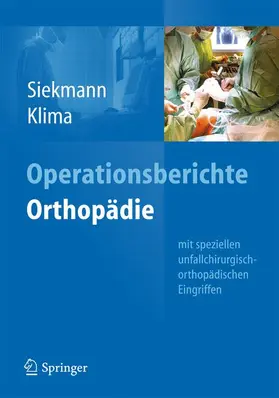 Klima / Siekmann |  Operationsberichte Orthopädie | Buch |  Sack Fachmedien