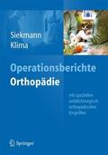 Klima / Siekmann |  Operationsberichte Orthopädie | Buch |  Sack Fachmedien