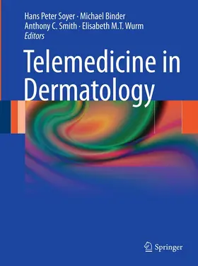 Soyer / Binder / Smith |  Telemedicine in Dermatology | eBook | Sack Fachmedien