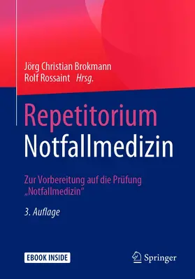 Brokmann / Rossaint |  Repetitorium Notfallmedizin | eBook | Sack Fachmedien