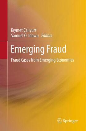 Idowu / Çaliyurt | Emerging Fraud | Buch | 978-3-642-20825-6 | sack.de