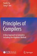 Su / Yan |  Su, Y: Principles of Compilers | Buch |  Sack Fachmedien