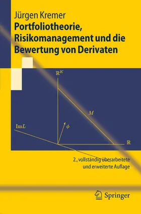 Kremer |  Portfoliotheorie, Risikomanagement und die Bewertung von Derivaten | eBook | Sack Fachmedien