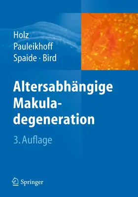 Holz / Pauleikhoff / Spaide |  Altersabhängige Makuladegeneration | Buch |  Sack Fachmedien