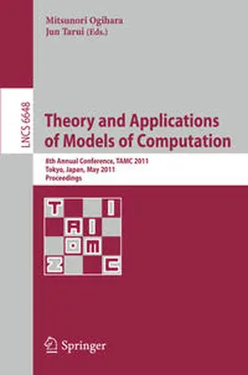 Ogihara / Tarui | Theory and Applications of Models of Computation | E-Book | sack.de