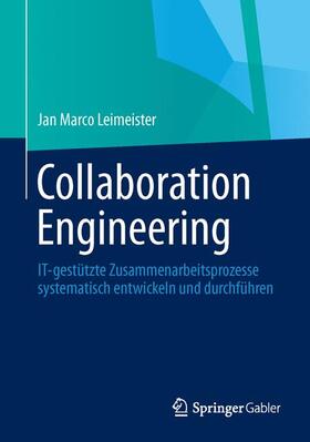 Leimeister |  Collaboration Engineering | Buch |  Sack Fachmedien