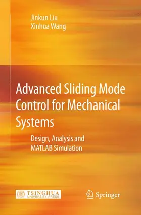 Liu / Wang |  Advanced Sliding Mode Control for Mechanical Systems | Buch |  Sack Fachmedien