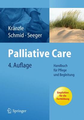 Kränzle / Schmid / Seeger |  Palliative Care | Buch |  Sack Fachmedien