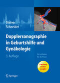 Steiner / Schneider |  Dopplersonographie in Geburtshilfe und Gynäkologie | eBook | Sack Fachmedien