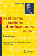 Adelmann / Fricke / Elstrodt |  Die elliptischen Funktionen und ihre Anwendungen | eBook | Sack Fachmedien