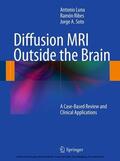 Luna / Ribes / Soto |  Diffusion MRI Outside the Brain | eBook | Sack Fachmedien