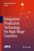 Brecher |  Integrative Production Technology for High-Wage Countries | Buch |  Sack Fachmedien