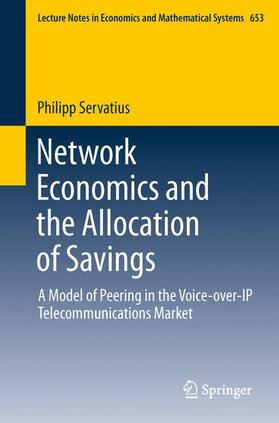 Servatius |  Network Economics and the Allocation of Savings | Buch |  Sack Fachmedien