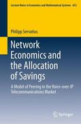 Servatius |  Network Economics and the Allocation of Savings | Buch |  Sack Fachmedien