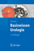 Gasser |  Basiswissen Urologie | eBook | Sack Fachmedien
