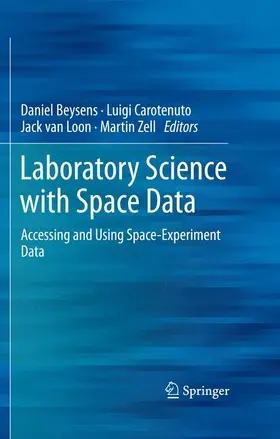 Beysens / Zell / Carotenuto |  Laboratory Science with Space Data | Buch |  Sack Fachmedien