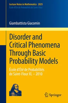 Giacomin | Disorder and Critical Phenomena Through Basic Probability Models | E-Book | www.sack.de