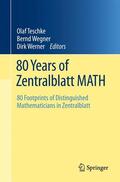 Teschke / Werner / Wegner |  80 Years of Zentralblatt MATH | Buch |  Sack Fachmedien