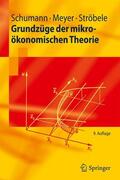 Schumann / Ströbele / Meyer |  Grundzüge der mikroökonomischen Theorie | Buch |  Sack Fachmedien