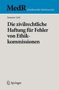 Listl |  Die zivilrechtliche Haftung für Fehler von Ethikkommissionen | Buch |  Sack Fachmedien