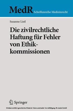 Listl |  Die zivilrechtliche Haftung für Fehler von Ethikkommissionen | eBook | Sack Fachmedien