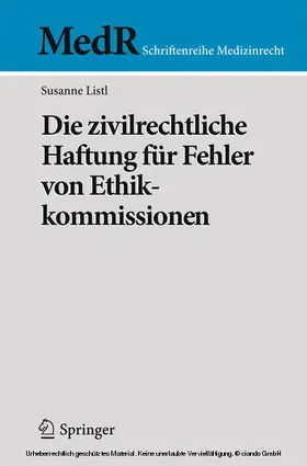 Listl | Die zivilrechtliche Haftung für Fehler von Ethikkommissionen | E-Book | www.sack.de