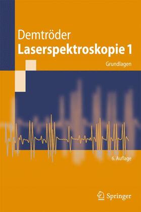 Demtröder | Laserspektroskopie 1 | Buch | 978-3-642-21305-2 | sack.de