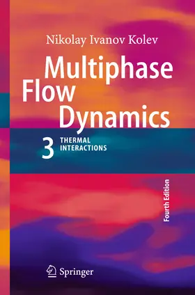 Kolev |  Multiphase Flow Dynamics 3 | eBook | Sack Fachmedien