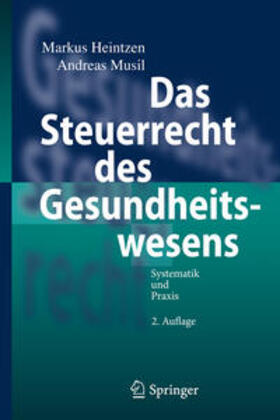 Musil / Heintzen |  Das Steuerrecht des Gesundheitswesens | Buch |  Sack Fachmedien