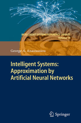 Anastassiou | Intelligent Systems: Approximation by Artificial Neural Networks | E-Book | sack.de