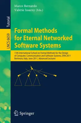 Bernardo / Issarny |  Formal Methods for Eternal Networked Software Systems | Buch |  Sack Fachmedien
