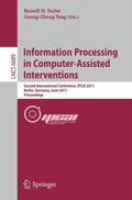 Taylor / Yang |  Information Processing in Computer-Assisted Interventions | Buch |  Sack Fachmedien