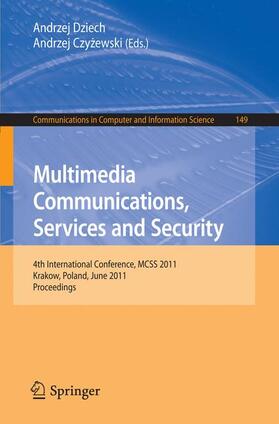 Dziech / Czyzewski | Multimedia Communications, Services and Security | Buch | 978-3-642-21511-7 | sack.de