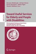 Abdulrazak / Giroux / Mokhtari |  Towards Useful Services for Elderly and People with Disabilities | Buch |  Sack Fachmedien