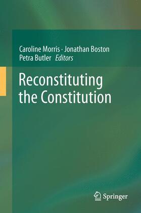 Morris / Butler / Boston | Reconstituting the Constitution | Buch | 978-3-642-21571-1 | sack.de
