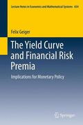 Geiger |  The Yield Curve and Financial Risk Premia | Buch |  Sack Fachmedien