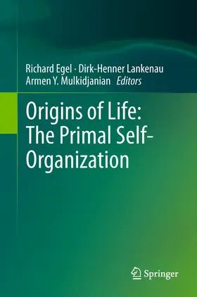 Egel / Mulkidjanian / Lankenau |  Origins of Life: The Primal Self-Organization | Buch |  Sack Fachmedien