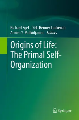 Egel / Lankenau / Mulkidjanian |  Origins of Life: The Primal Self-Organization | eBook | Sack Fachmedien