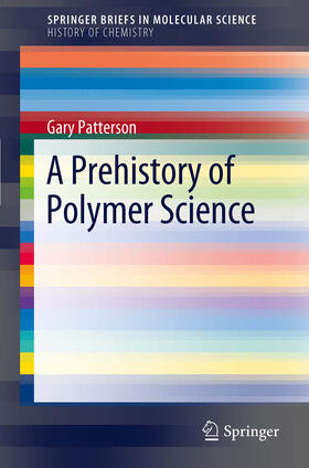 Carnegie Mellon University |  A Prehistory of Polymer Science | eBook | Sack Fachmedien