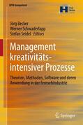 Becker / Seidel / Schwaderlapp |  Management kreativitätsintensiver Prozesse | Buch |  Sack Fachmedien