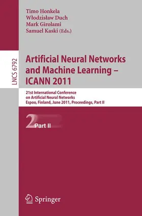 Honkela / Duch / Girolami |  Artificial Neural Networks and Machine Learning - ICANN 2011 | Buch |  Sack Fachmedien