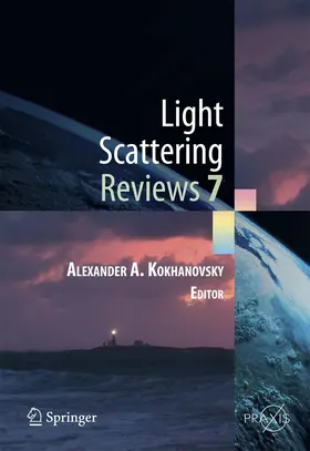 Kokhanovsky |  Light Scattering Reviews 7 | Buch |  Sack Fachmedien