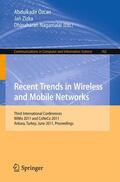 Özcan / Zizka / Nagamalai |  Recent Trends in Wireless and Mobile Networks | Buch |  Sack Fachmedien